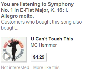 You are listening to Symphony Number 1 in E Flat Major, K 16. Allegro molto. Customers who bought this song also bought: U Can't Touch This by MC Hammer